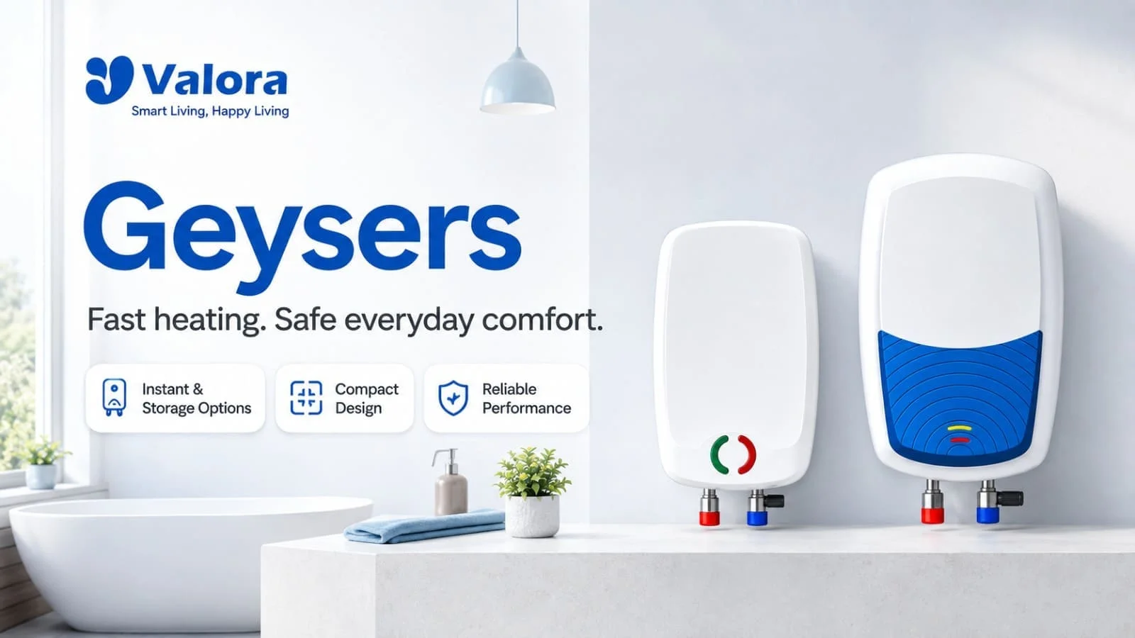 Valora geysers banner — best water heating home appliances in Ghaziabad